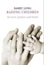 Raising Children in Love, Justice and Truth