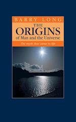 Origins of Man and the Universe