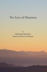 The face of Dhamma