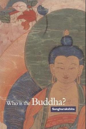 Who Is the Buddha?