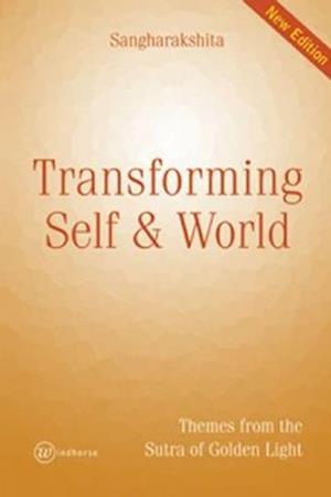 Transforming Self and World New Edition
