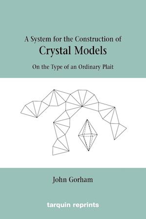 Crystal Models on the Type of an Ordinary Plait