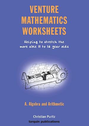 Venture Mathematics Worksheets - Algebra and Arithmetic
