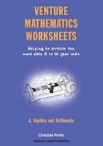 Venture Mathematics Worksheets - Algebra and Arithmetic