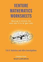 Venture Mathematics Worksheets: Bk. S: Statistics and Extra Investigations