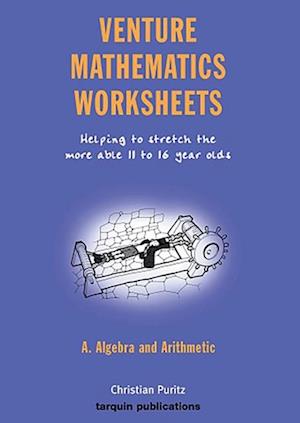 Venture Mathematics Worksheets: Bk. A: Algebra and Arithmetic