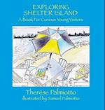 Exploring Shelter Island-A Book For Curious Young Visitors 