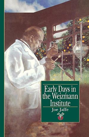 Early Days in the Weizmann Institute