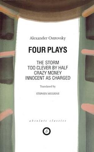 Ostrovsky: Four Plays