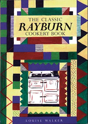 The Classic Rayburn Cookery Book