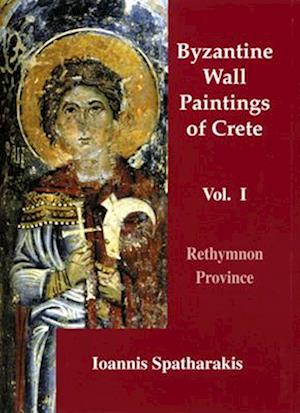 Byzantine Wall-Paintings of Crete-Rethymnon Province