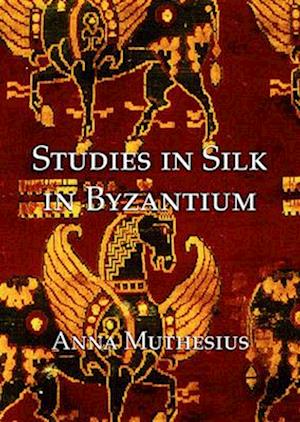 Studies in silk in byzantium