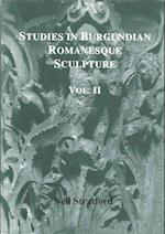 Studies in Burgundian Romanesque Sculpture