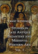 Studies in Late Antique, Byzantine and Medieval Western Art, Volume 1