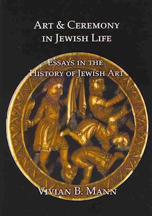 Art and Ceremony in Jewish Life