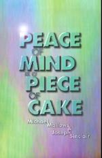 Peace of Mind Is Peace of Cake