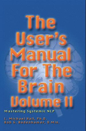 The User's Manual for the Brain Volume II