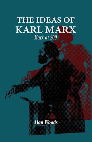 The Ideas of Karl Marx