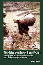 To Make the Earth Bear Fruit
