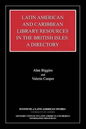 Biggins, A:  Latin American and Caribbean Library Resources