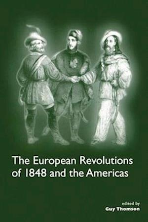 The European Revolutions of 1848 and the Americas