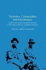 Territories, Commodities and Knowledges