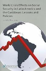 World Crisis Effects on Social Security in Latin America and the Caribbean