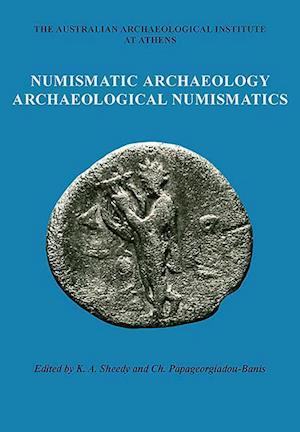 Numismatic Archaeology/Archaeological Numismatics