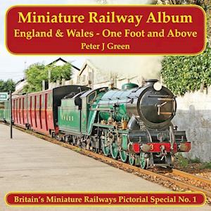 Green, P: Miniature Railway Album England and Wales - One Fo