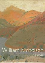 William Nicholson, Painter