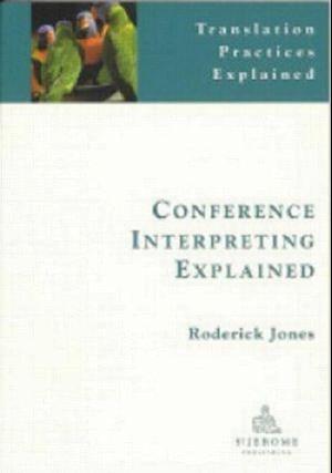 Conference Interpreting Explained