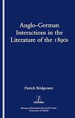 Anglo-German Interactions in the Literature of the 1890s