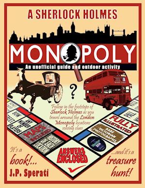 A Sherlock Holmes Monopoly - An unofficial guide and outdoor activity (Standard B&W edition)