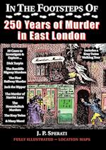 In the Footsteps of 250 Years of Murder in East London 