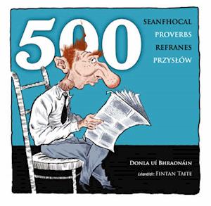 500 Seanfhocal / 500 Proverbs / 500 Refranes / 500 Przyslow