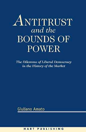 Antitrust and the Bounds of Power