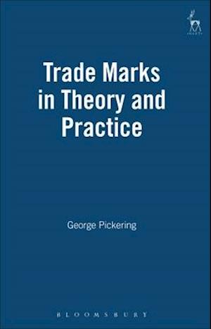 Trade Marks in Theory and Practice