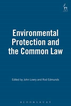 Environmental Protection and the Common Law