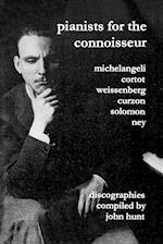 Pianists For The Connoisseur. 6 Discographies. Arturo Benedetti Michelangeli, Alfred Cortot, Alexis Weissenberg, Clifford Curzon, Solomon, Elly Ney.  [2002].