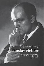 Sviatoslav Richter. Pianist of the Century. Discography.  [1999].