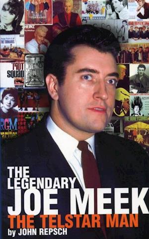 Legendary Joe Meek