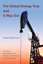 The Global Energy Trap and A Way Out 