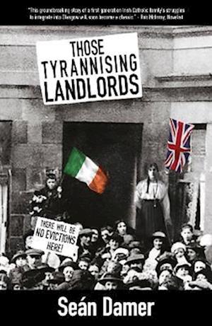 Those Tyrannising Landlords