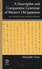 A Descriptive and Comparative Grammar of Western Old Japanese