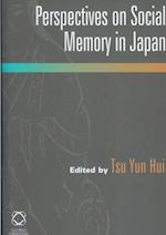 Perspectives on Social Memory in Japan