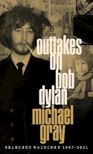 Outtakes On Bob Dylan