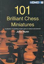 101 Brilliant Chess Miniatures