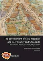 The Development of Early Medieval and Later Poultry and Cheapside