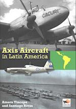 Axis Aircraft in Latin America