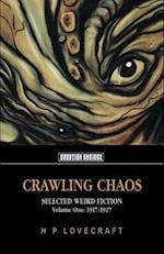 Crawling Chaos, Volume One